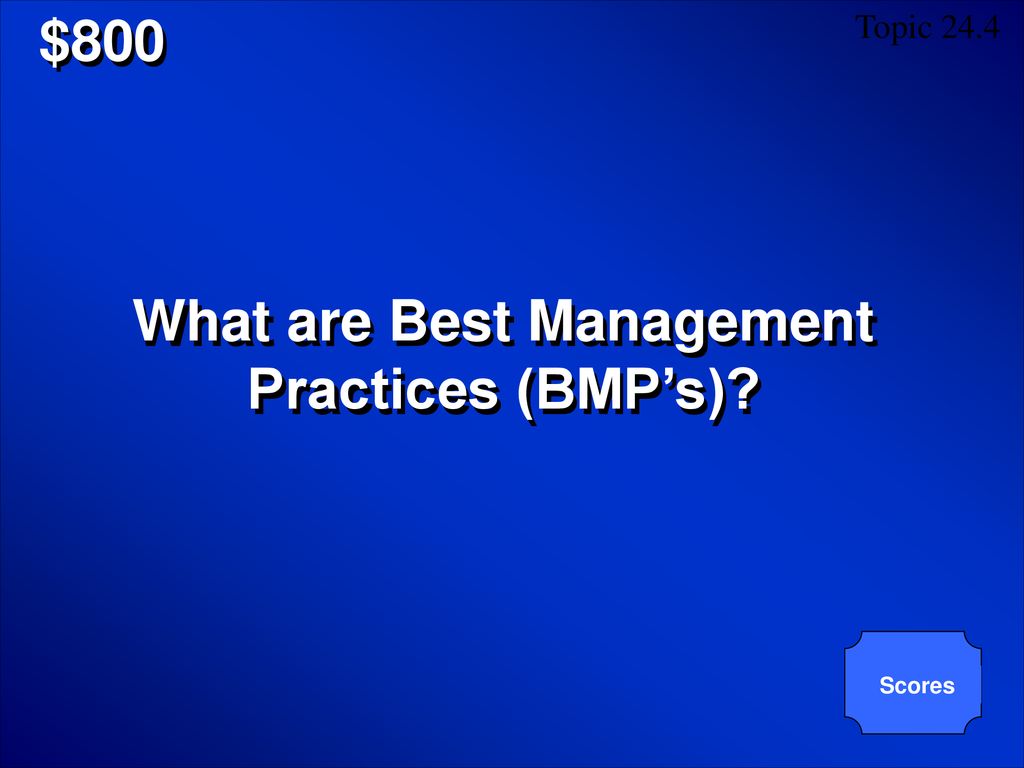 What are Best Management Practices (BMP’s)