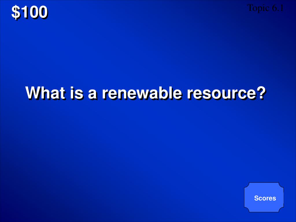What is a renewable resource