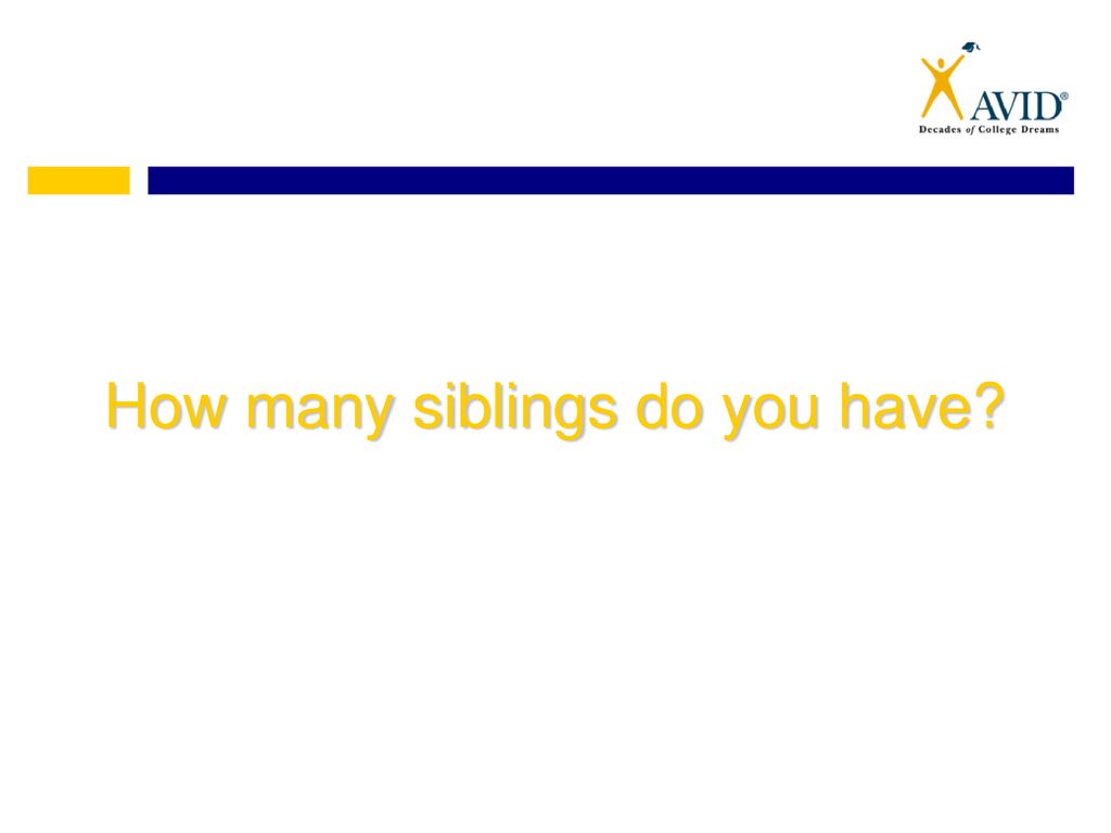 How many siblings do you have