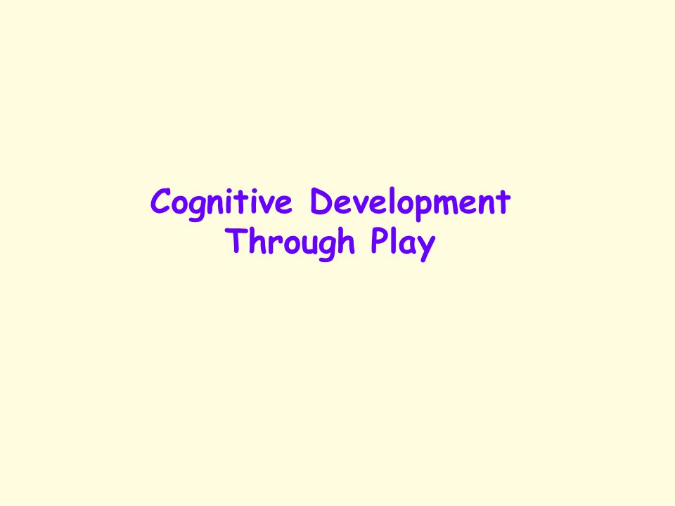 Cognitive Development Through Play
