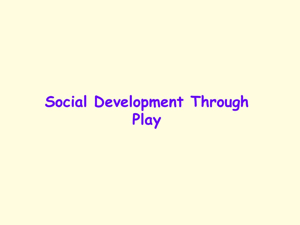 Social Development Through Play