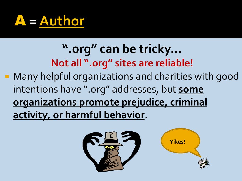 Not all .org sites are reliable!