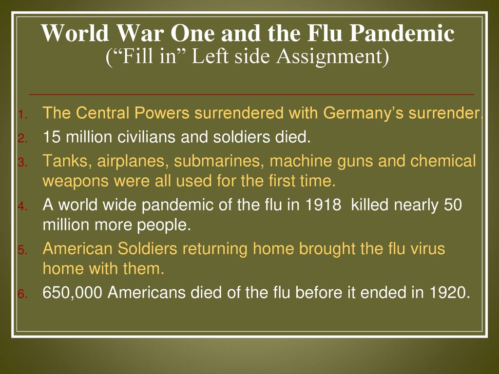 World War One and the Flu Pandemic ( Fill in Left side Assignment)