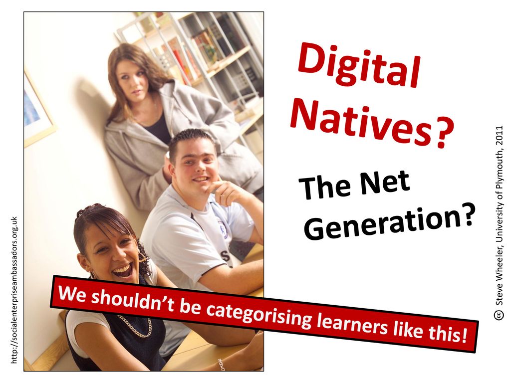 Digital Natives The Net Generation