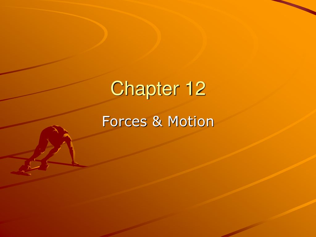 Chapter 12 Forces And Motion Ppt Download 2374