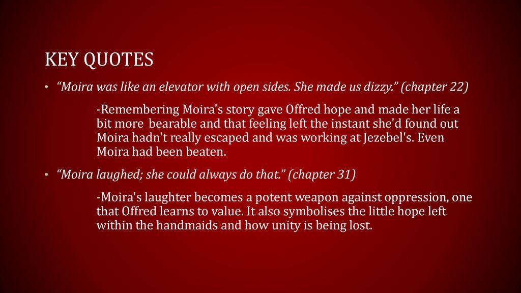 Moira S Purpose In The Handmaid S Tale Ppt Download