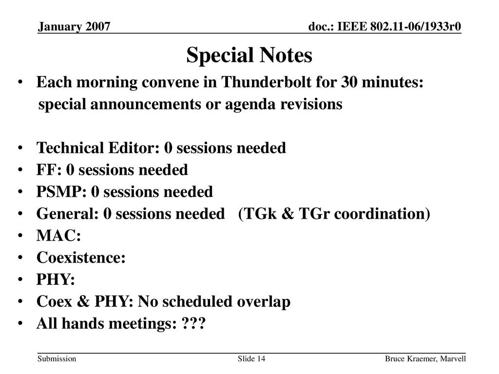 Special Notes Each morning convene in Thunderbolt for 30 minutes: