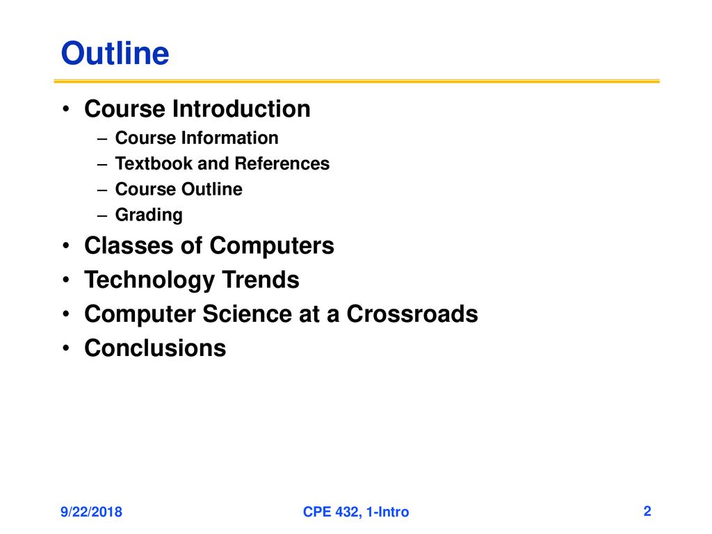 Outline Course Introduction Classes of Computers Technology Trends