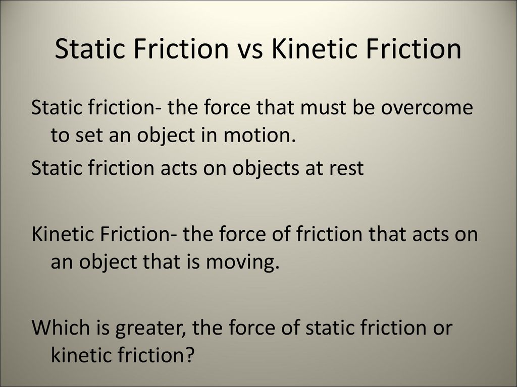 Aim how do we explain the force of friction ppt download