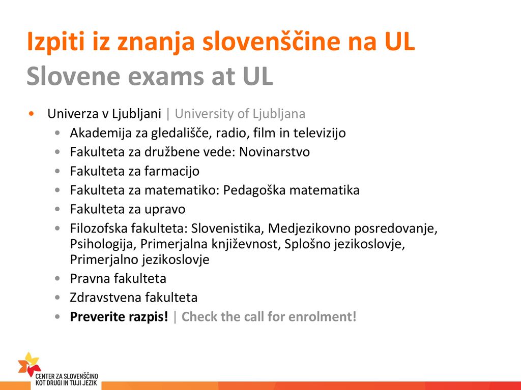 Izpiti iz znanja slovenščine na UL Slovene exams at UL