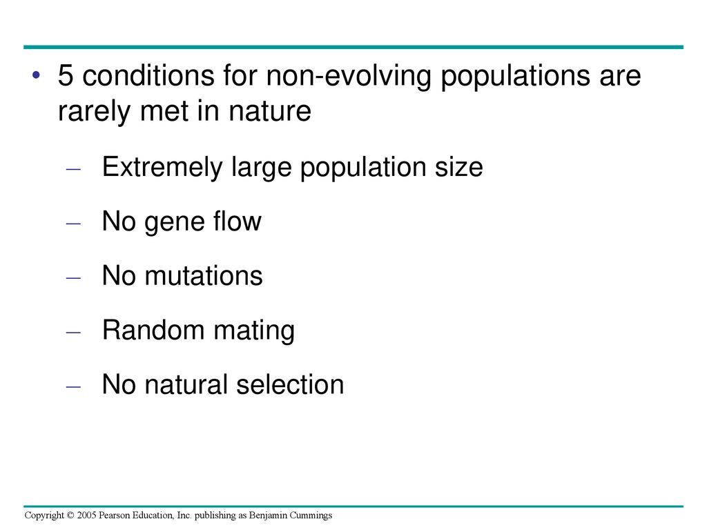 5 conditions for non-evolving populations are rarely met in nature