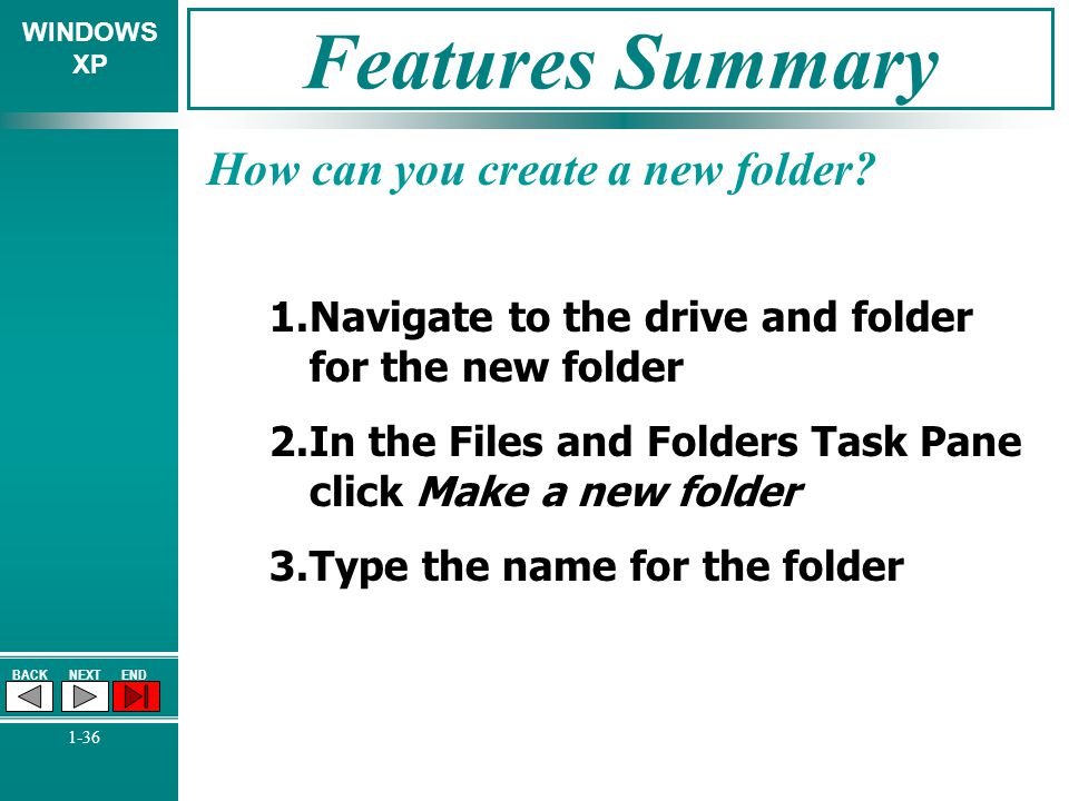 Features Summary How can you create a new folder
