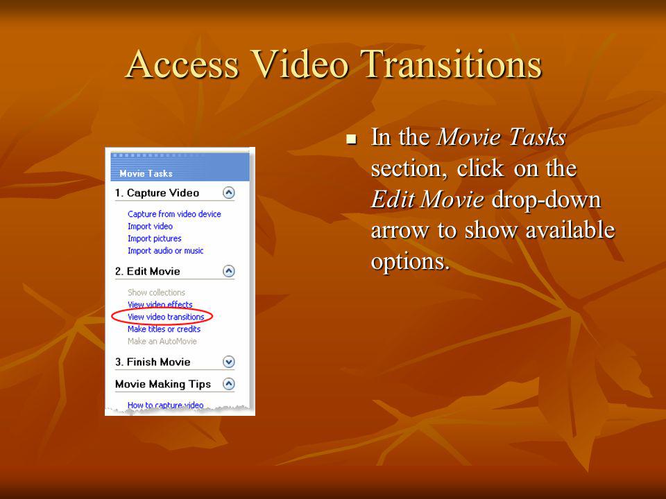 Access Video Transitions