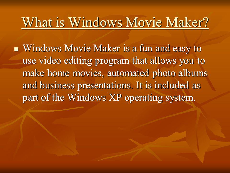 What is Windows Movie Maker