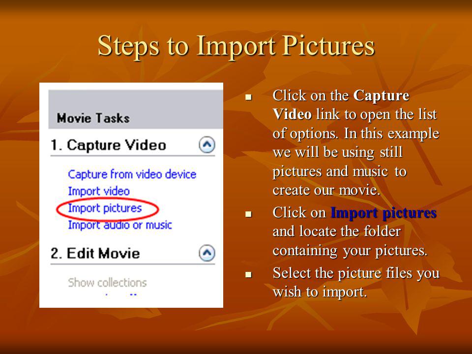 Steps to Import Pictures