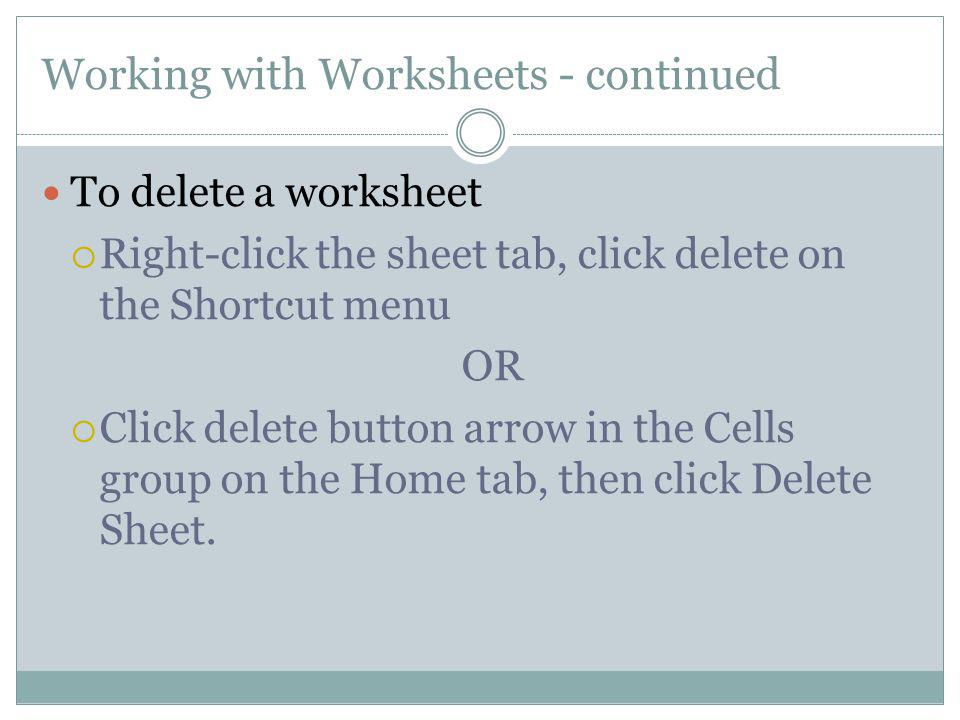 Working with Worksheets - continued