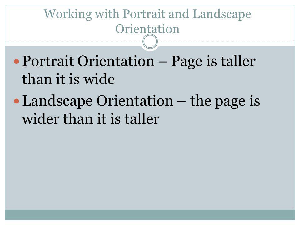 Working with Portrait and Landscape Orientation