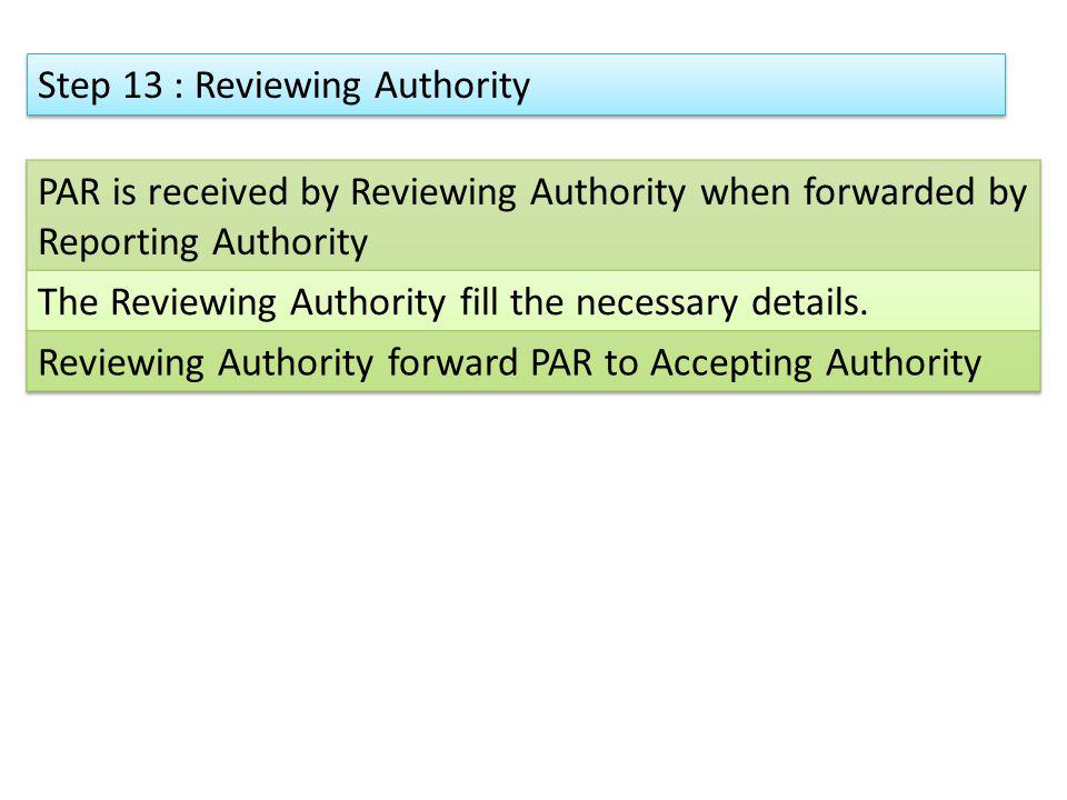 Step 13 : Reviewing Authority