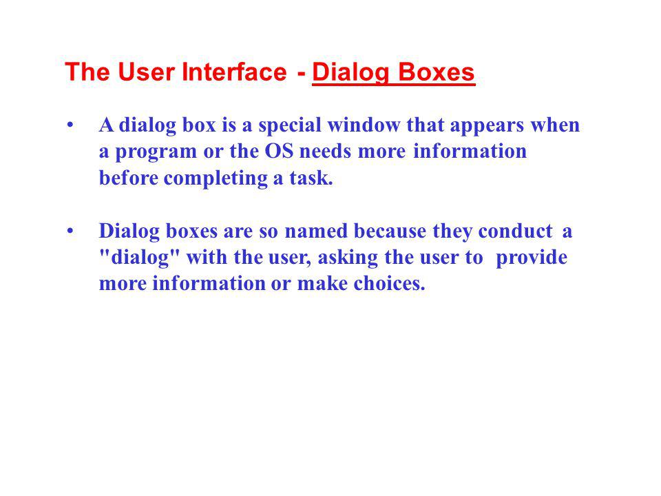 The User Interface - Dialog Boxes
