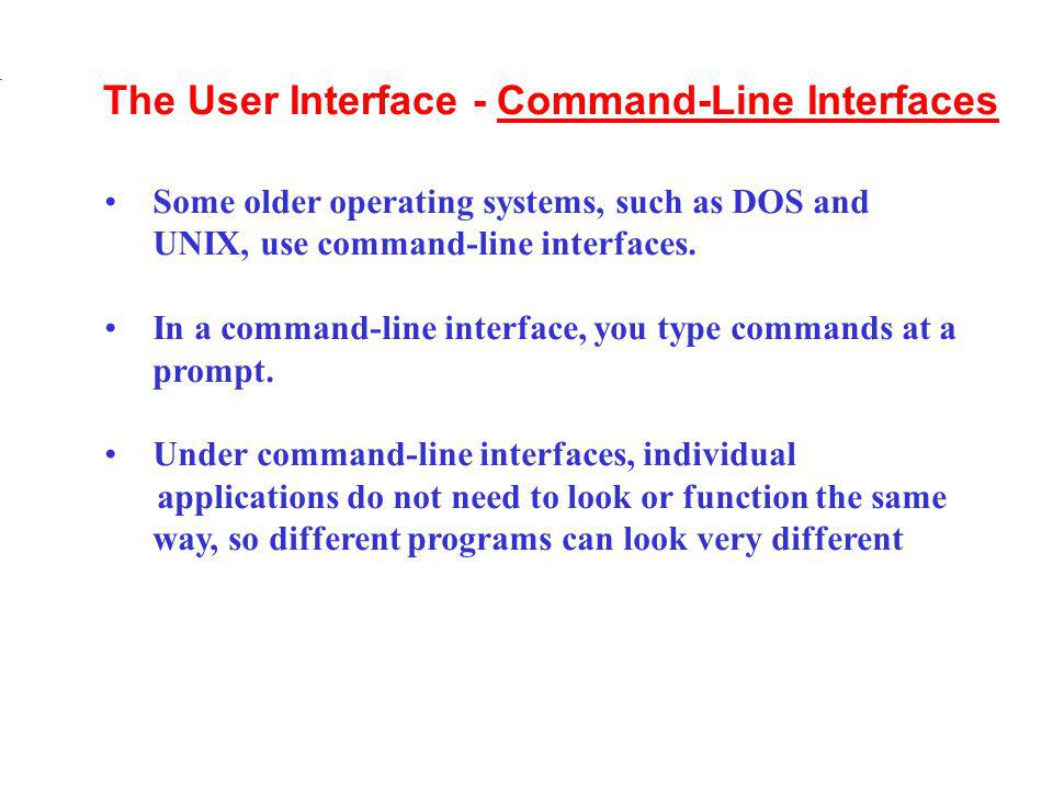 The User Interface - Command-Line Interfaces
