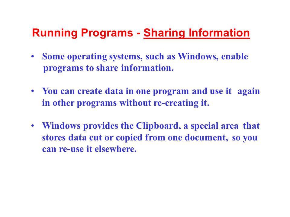Running Programs - Sharing Information