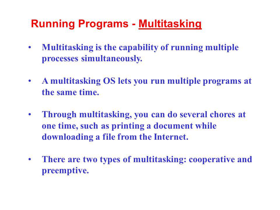 Running Programs - Multitasking