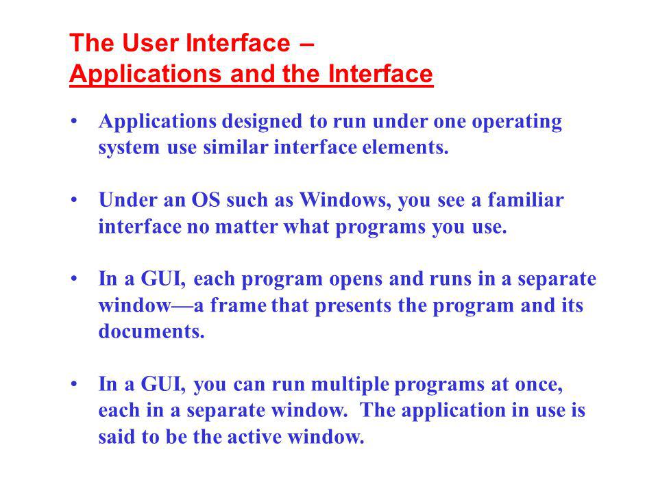 Applications and the Interface