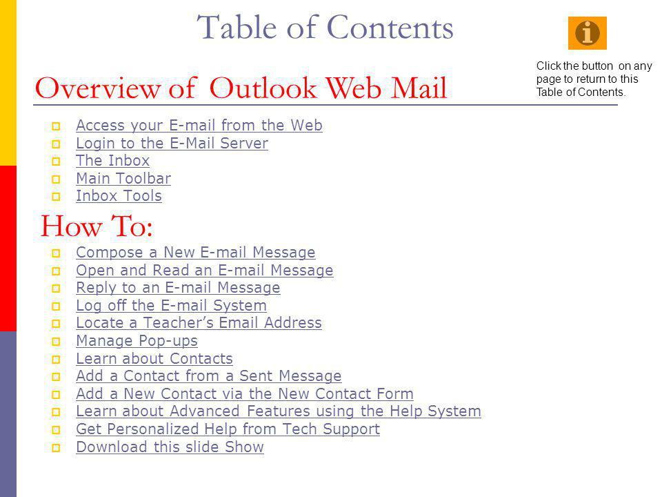 Table of Contents Overview of Outlook Web Mail How To: