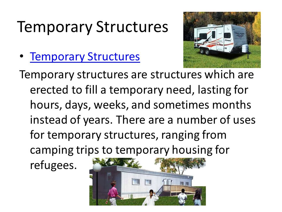 Temporary Structures Temporary Structures
