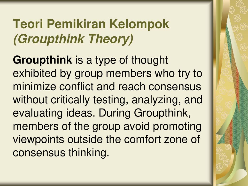 Teori Pemikiran Kelompok (Groupthink Theory)