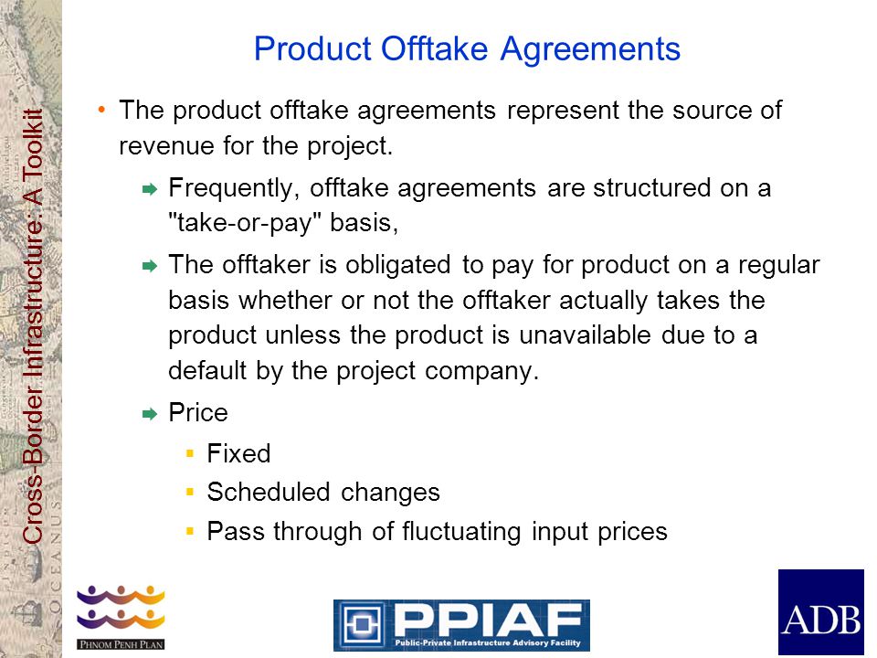Product Offtake Agreements