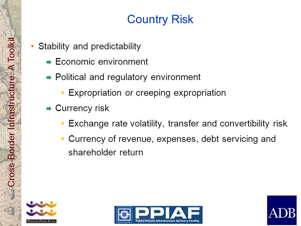 Country Risk Stability and predictability Economic environment