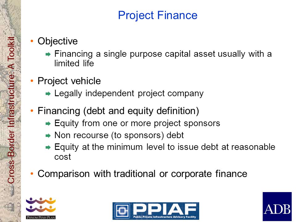 Project Finance Objective Project vehicle