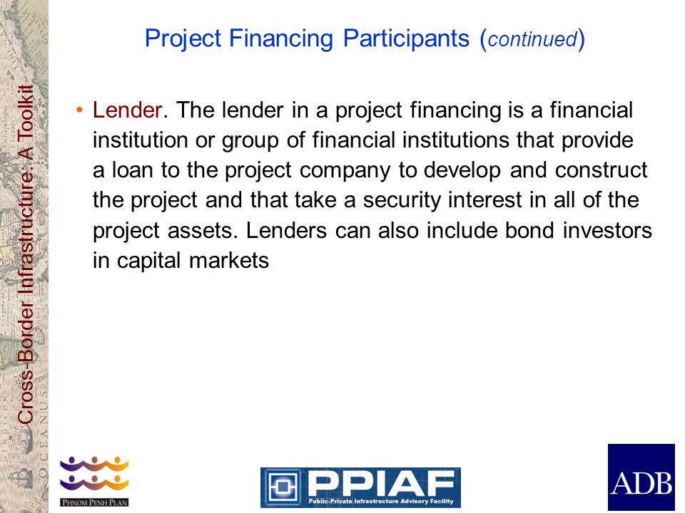 Project Financing Participants (continued)