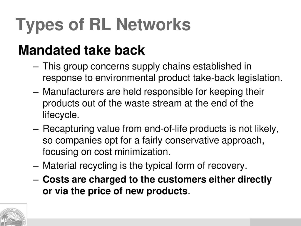 Types of RL Networks Mandated take back