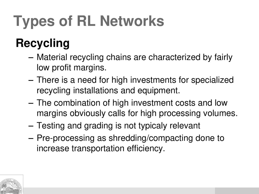 Types of RL Networks Recycling
