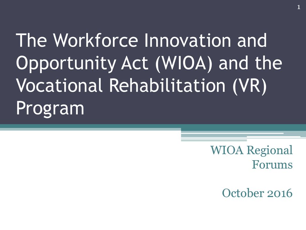 The Workforce Innovation and Opportunity Act (WIOA) and the Vocational