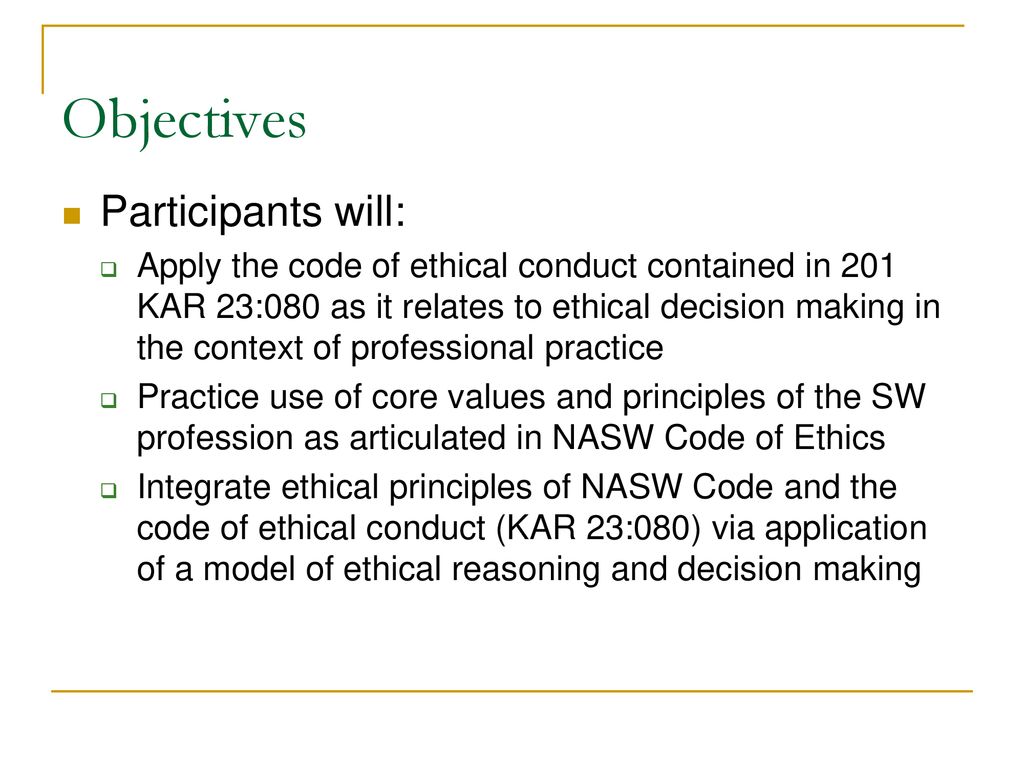 Keeping current with the kentucky code of ethical conduct ppt download