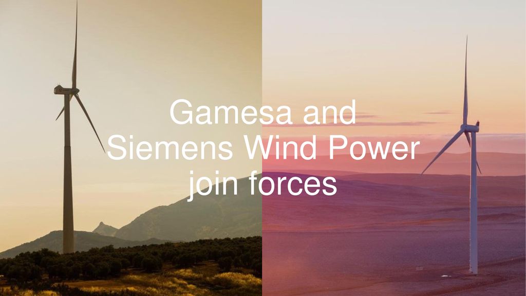 Gamesa and Siemens Wind Power join forces