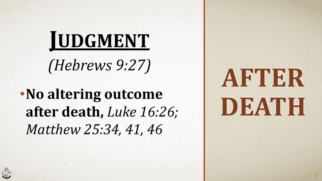 After Death Judgment (Hebrews 9:27)