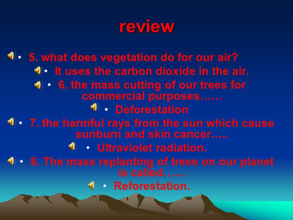 review 5. what does vegetation do for our air
