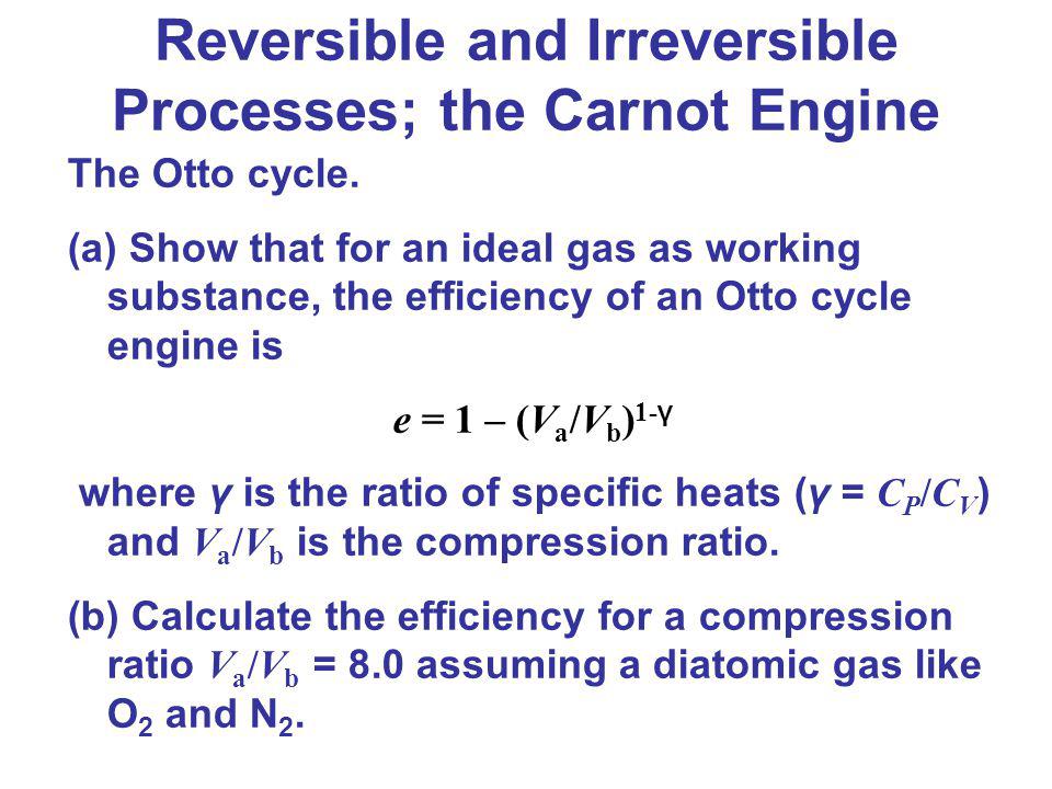 Reversible and Irreversible Processes; the Carnot Engine