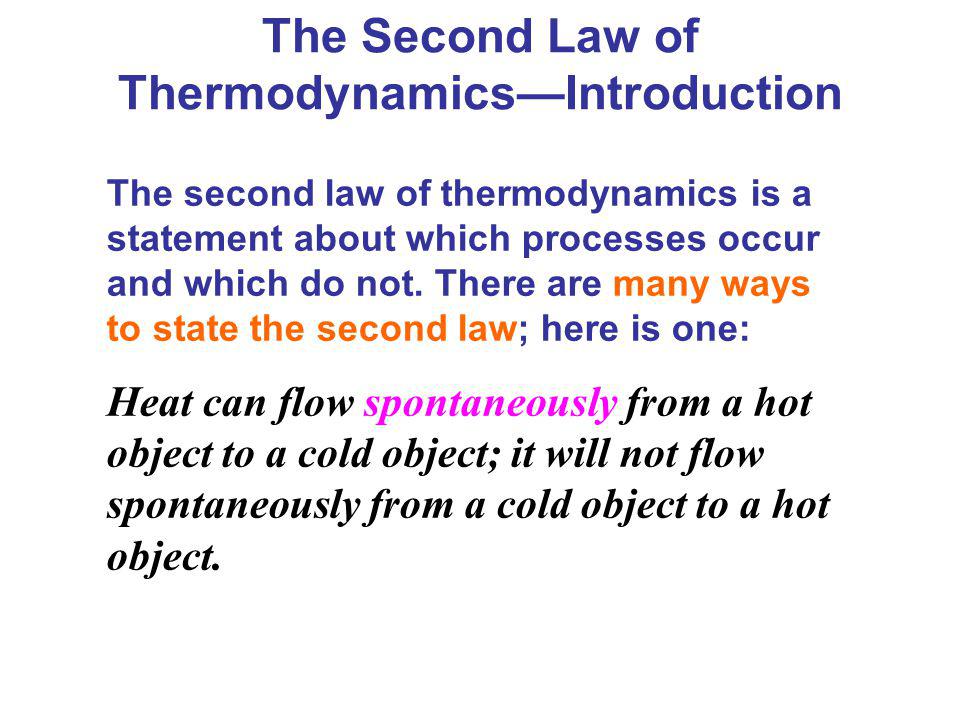 The Second Law of Thermodynamics—Introduction