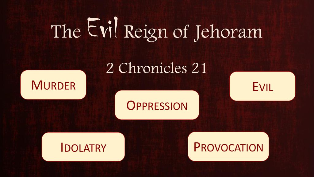 The Evil Reign of Jehoram - ppt download