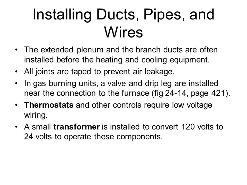 Installing Ducts, Pipes, and Wires