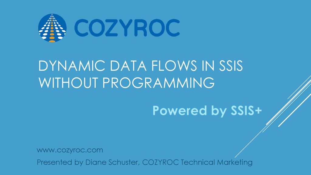 Dynamic Data Flows in SSIS without ProgramminG - ppt download