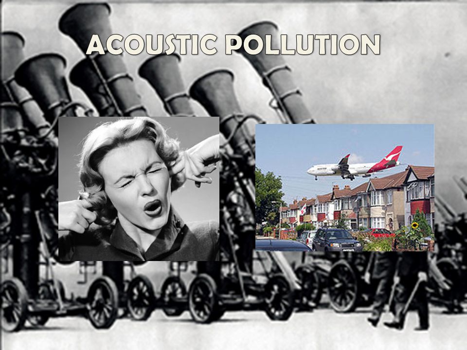 ACOUSTIC POLLUTION