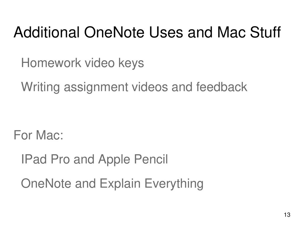 Additional OneNote Uses and Mac Stuff
