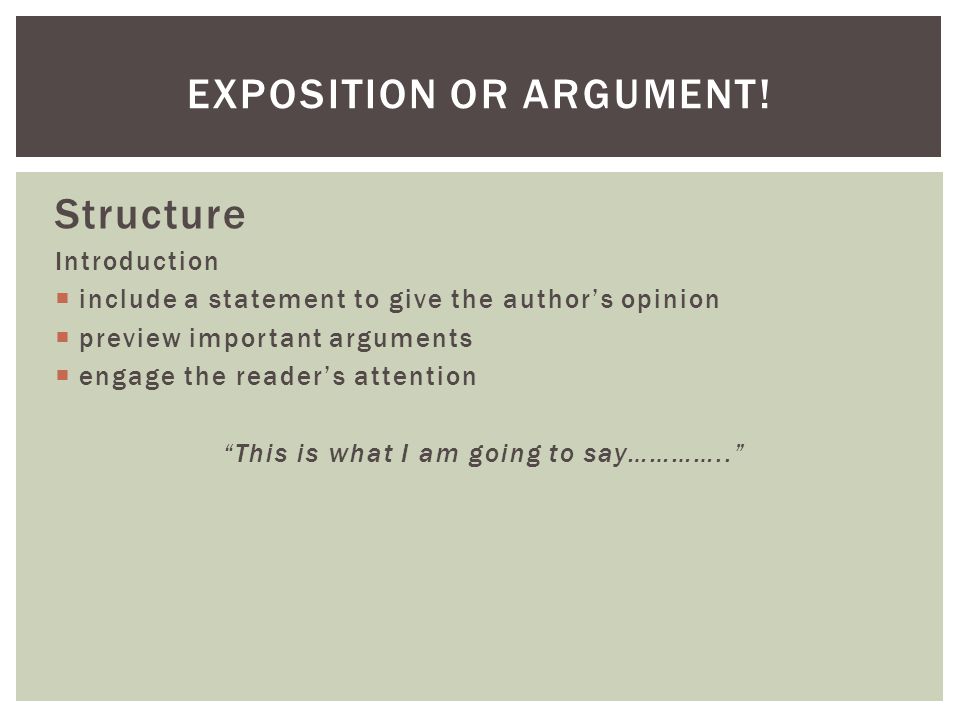 Exposition or argument!