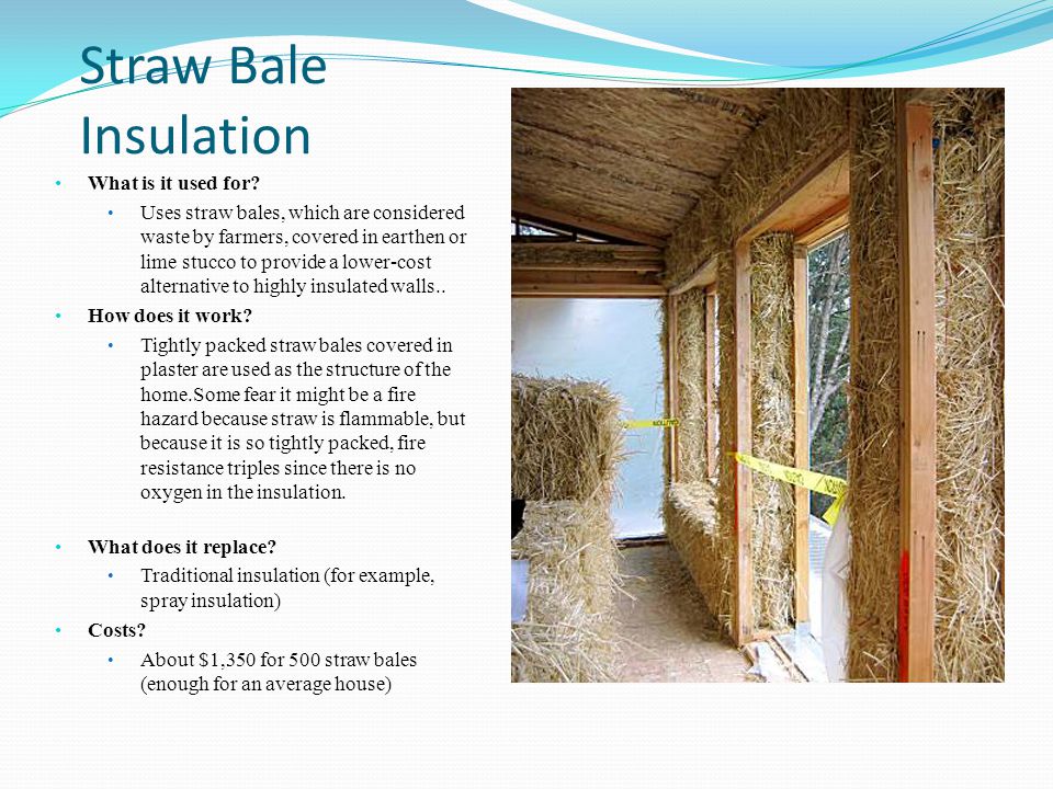 Straw Bale Insulation What is it used for